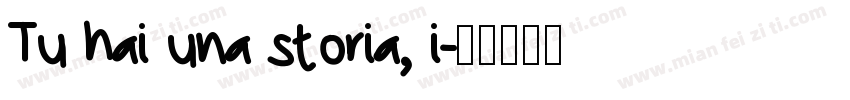 Tu hai una storia, i字体转换